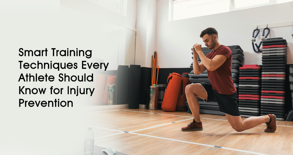 Smart Training Techniques Every Athlete Should Know for Injury Prevention
