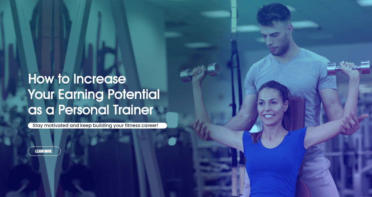 How can a Personal Trainer increase their earning potential?